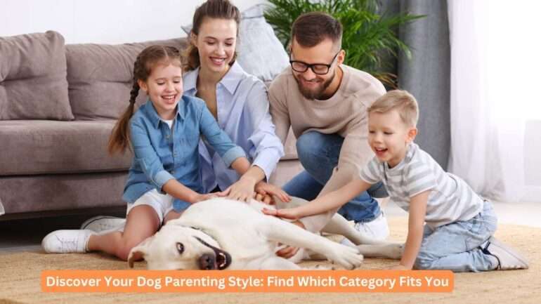 Discover Your Dog Parenting Style: Find Which Dog Categories Fits You